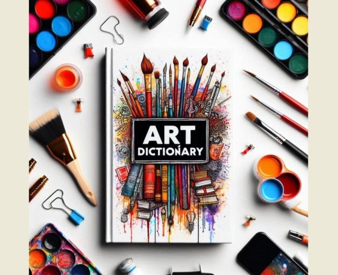 ART TERMS-ART DICTIONARY