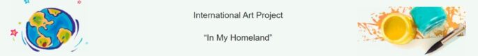 21st International Contest of Art and Graphics “In My Homeland” 2026